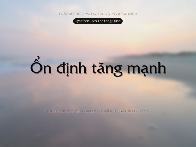 Font UVN Lac Long Quan Font Xinh