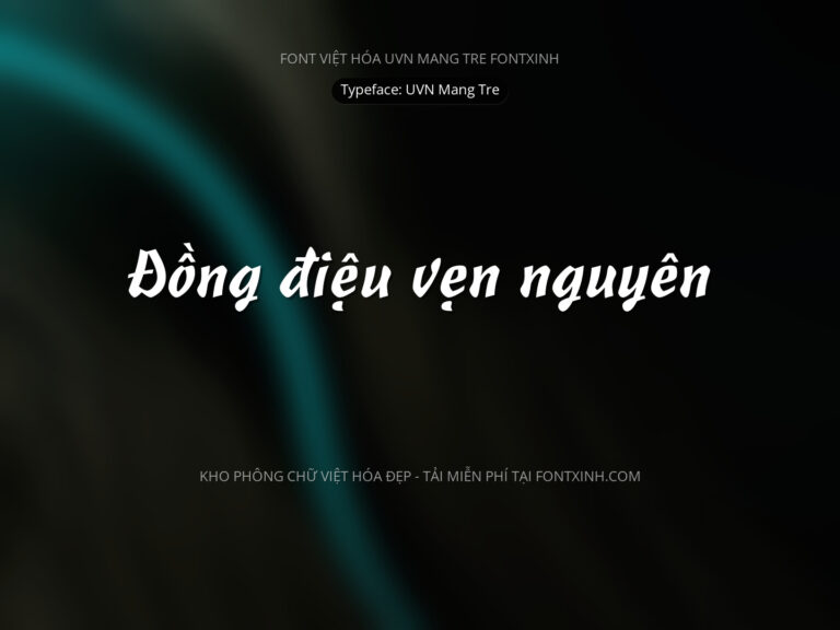 Font UVN Mang Tre Font Xinh