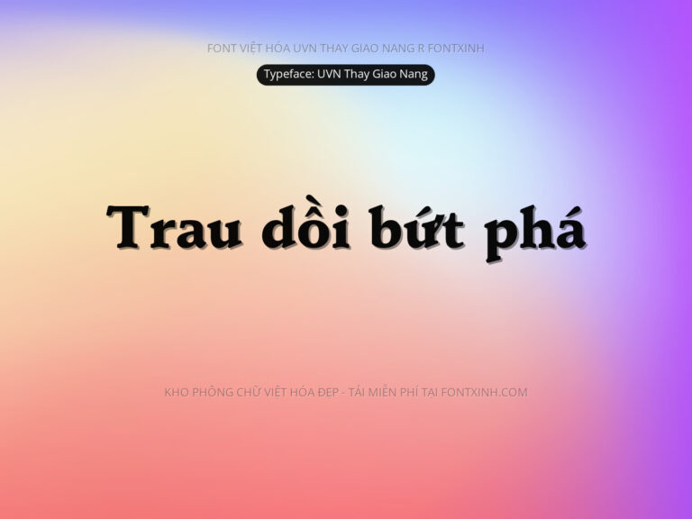Font UVN Thay Giao Nang Font Xinh