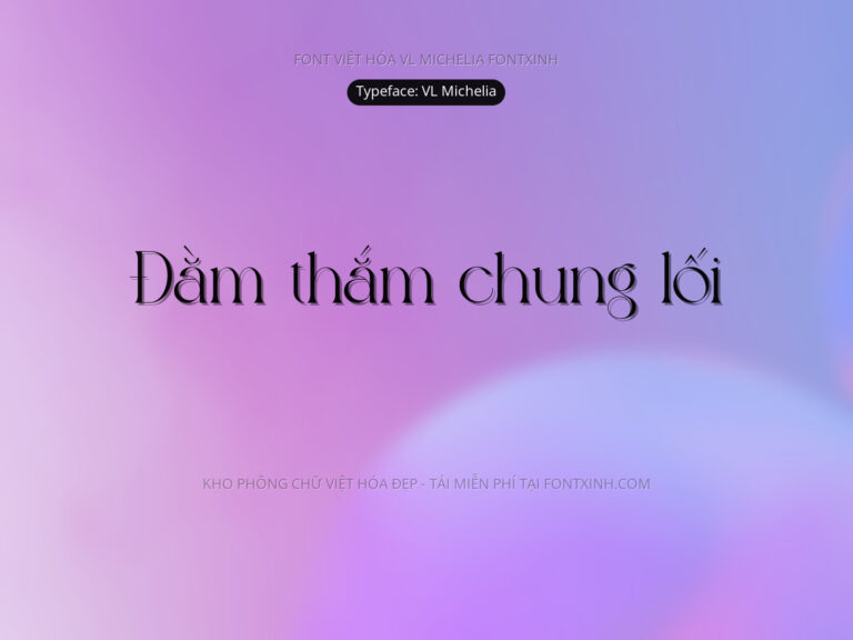 Font VL Michelia Font Xinh